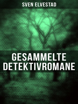 cover image of Gesammelte Detektivromane